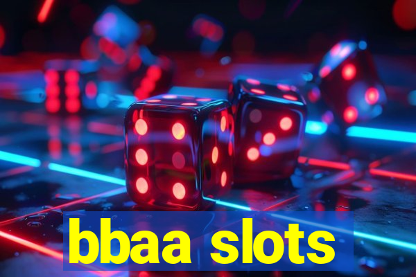 bbaa slots