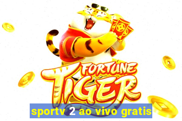 sportv 2 ao vivo gratis