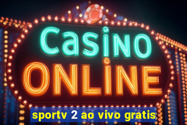 sportv 2 ao vivo gratis