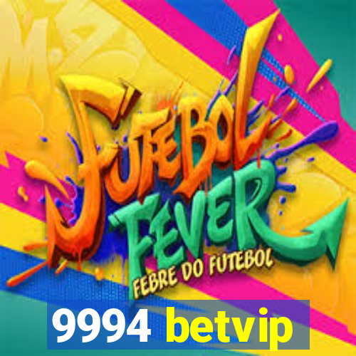 9994 betvip