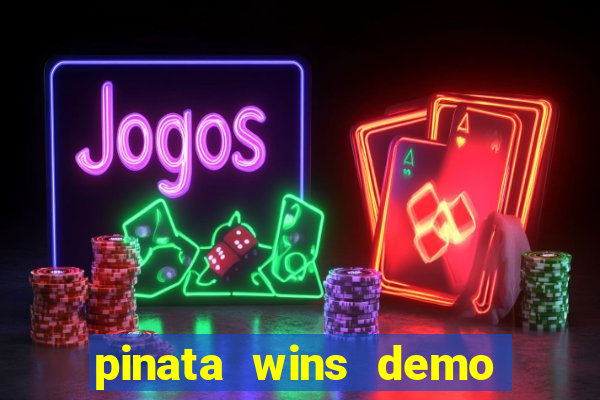 pinata wins demo com funcionalidade