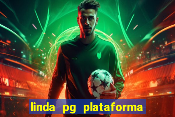 linda pg plataforma de jogos