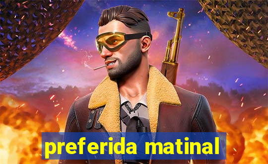 preferida matinal