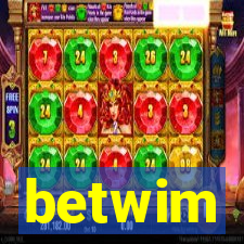 betwim