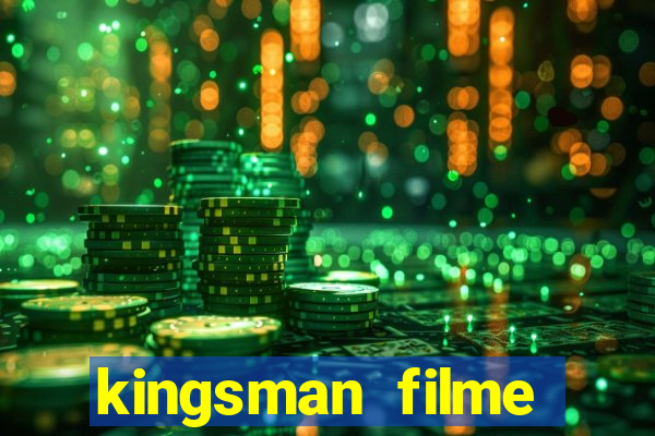 kingsman filme completo dublado superflix