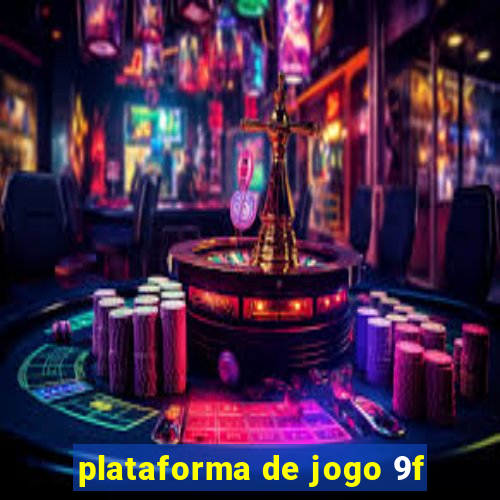 plataforma de jogo 9f