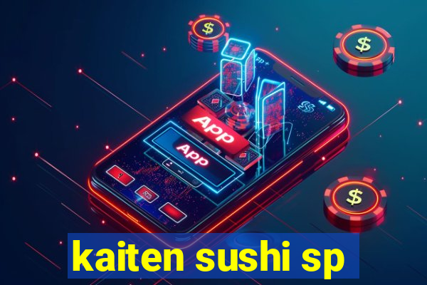 kaiten sushi sp