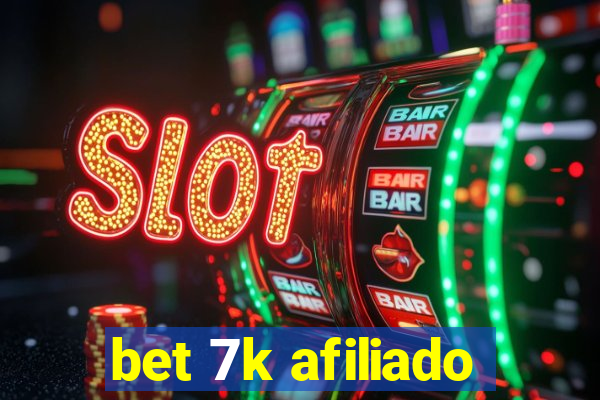 bet 7k afiliado