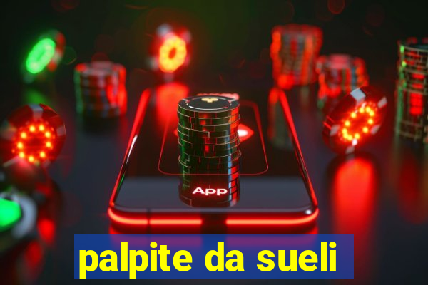 palpite da sueli