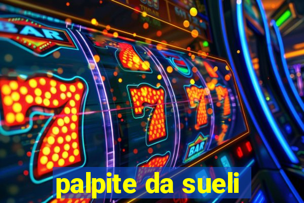 palpite da sueli