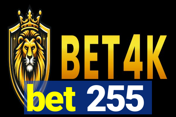 bet 255