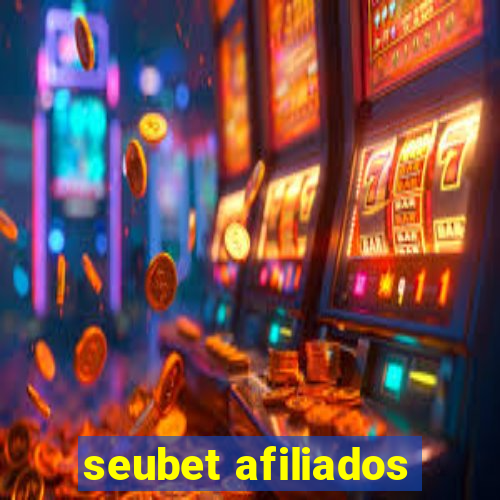 seubet afiliados