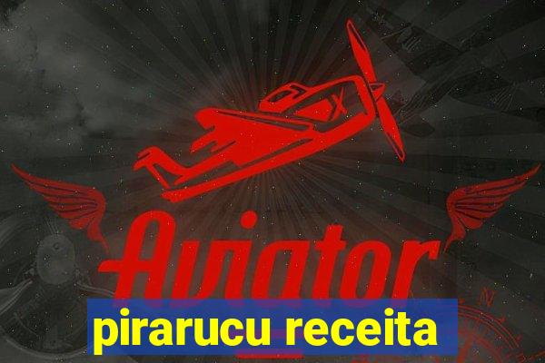 pirarucu receita