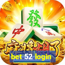 bet 52 login