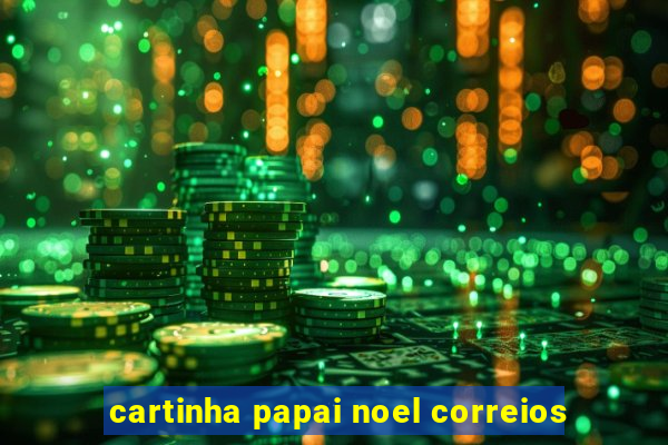 cartinha papai noel correios