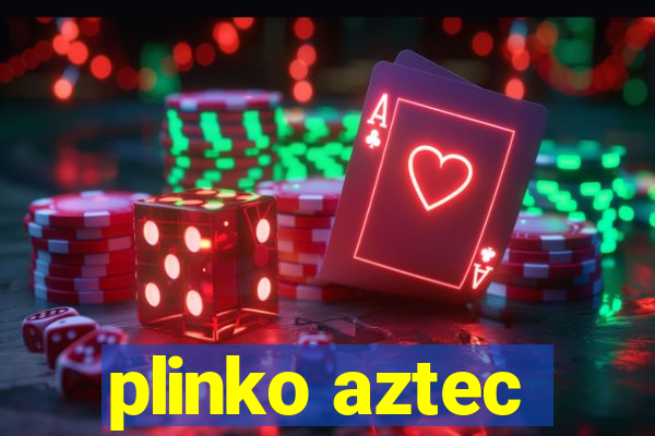 plinko aztec