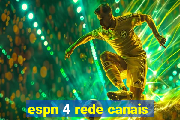 espn 4 rede canais