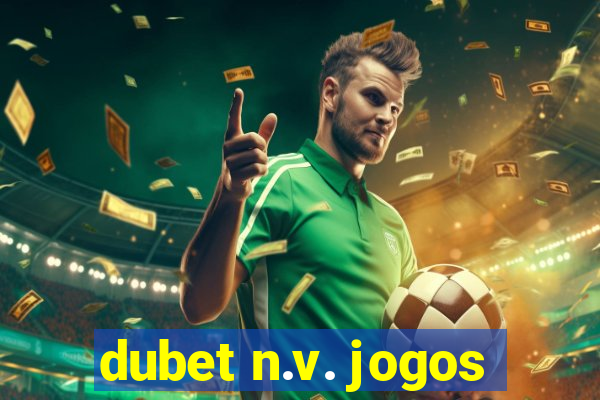 dubet n.v. jogos