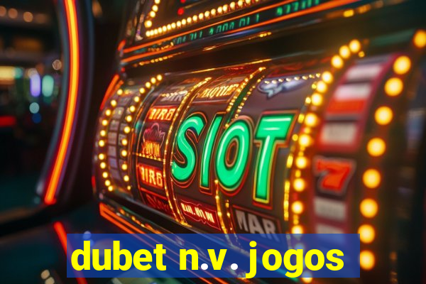 dubet n.v. jogos