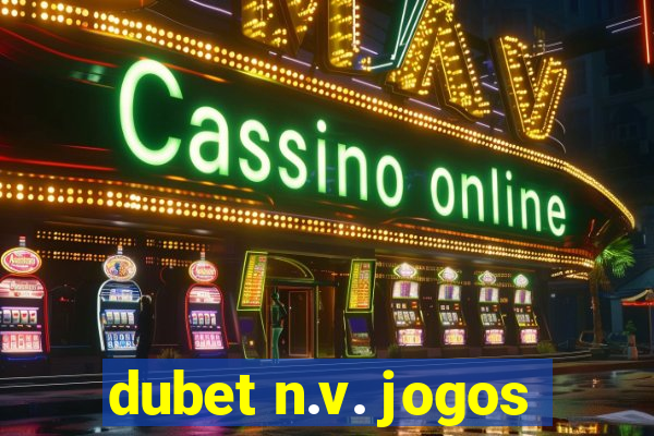 dubet n.v. jogos