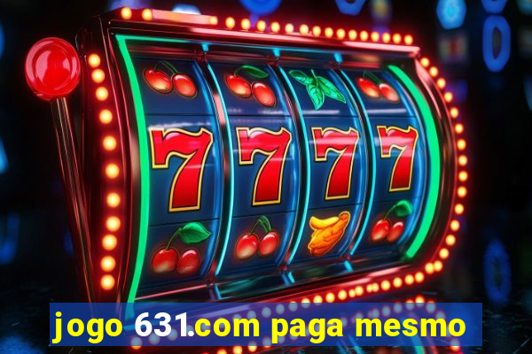 jogo 631.com paga mesmo