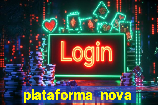 plataforma nova deposito 5 reais