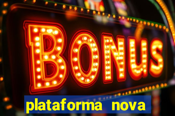 plataforma nova deposito 5 reais