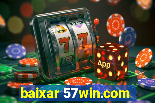 baixar 57win.com