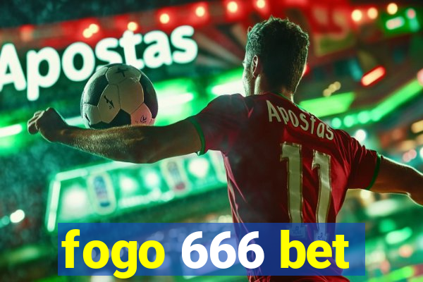 fogo 666 bet