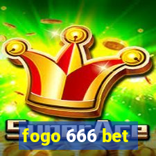 fogo 666 bet