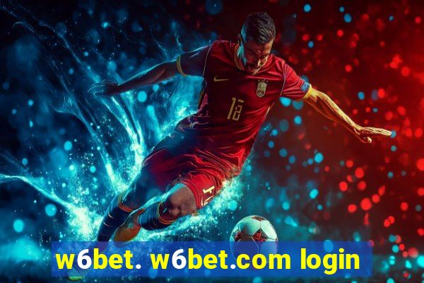 w6bet. w6bet.com login