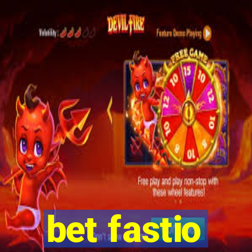 bet fastio