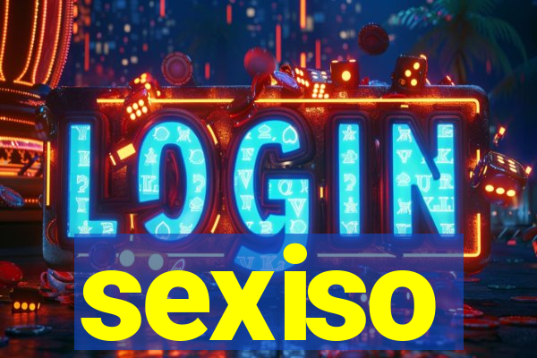 sexiso