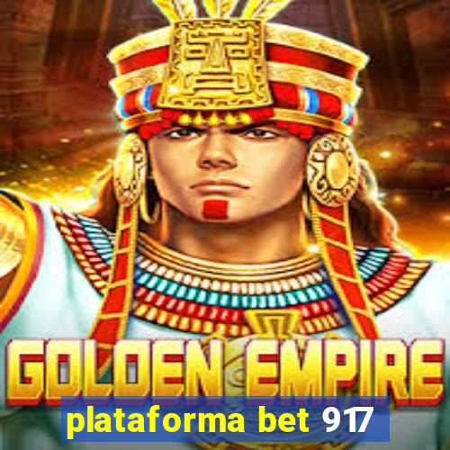 plataforma bet 917