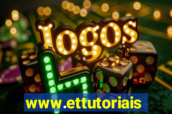 www.ettutoriais.com