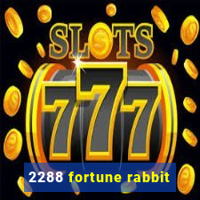 2288 fortune rabbit