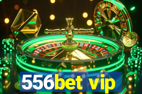 556bet vip