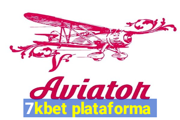 7kbet plataforma