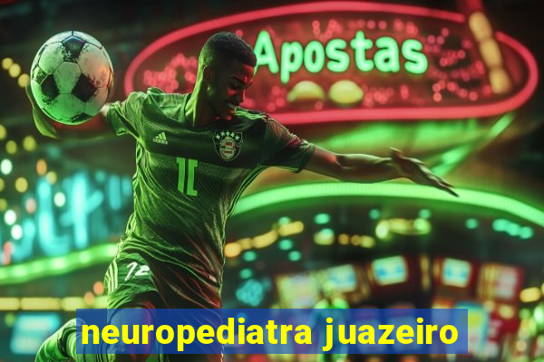 neuropediatra juazeiro