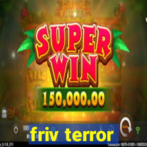 friv terror