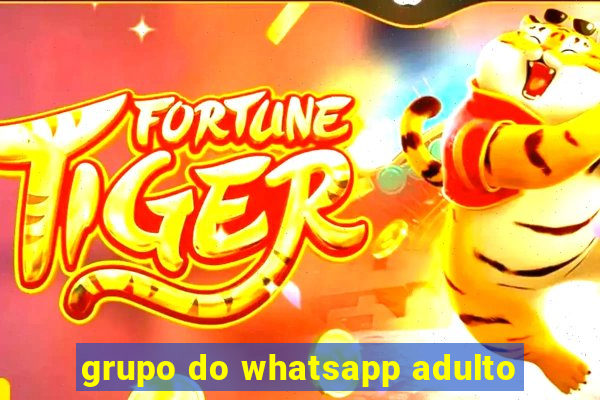 grupo do whatsapp adulto