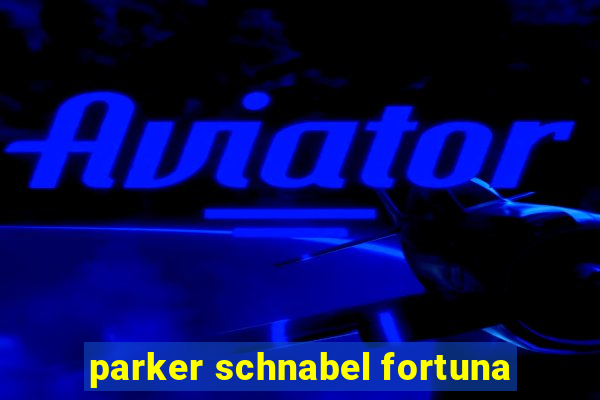 parker schnabel fortuna