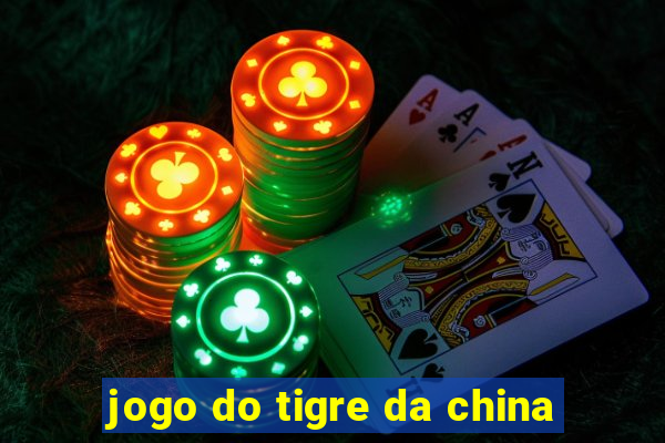 jogo do tigre da china