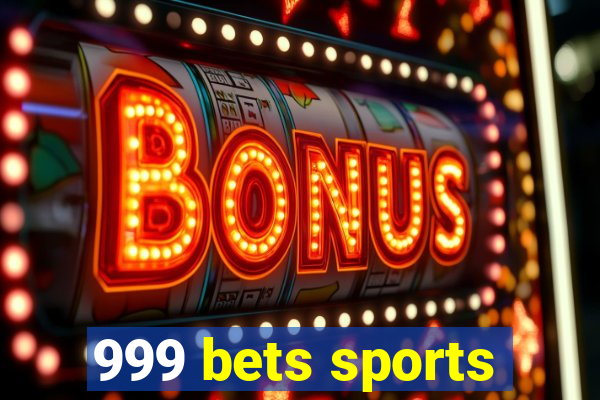 999 bets sports