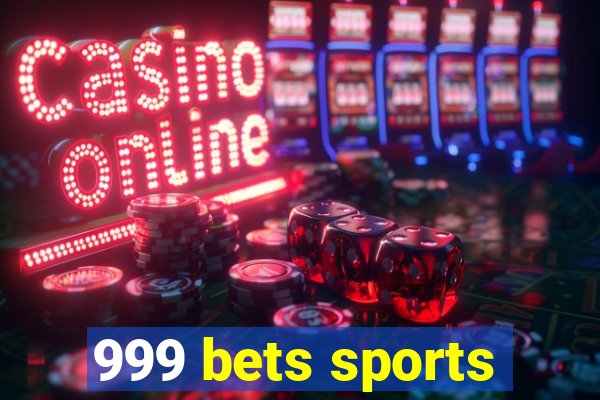 999 bets sports