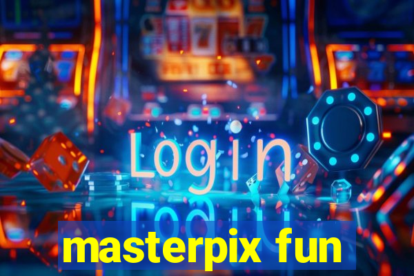 masterpix fun