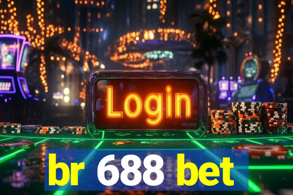 br 688 bet