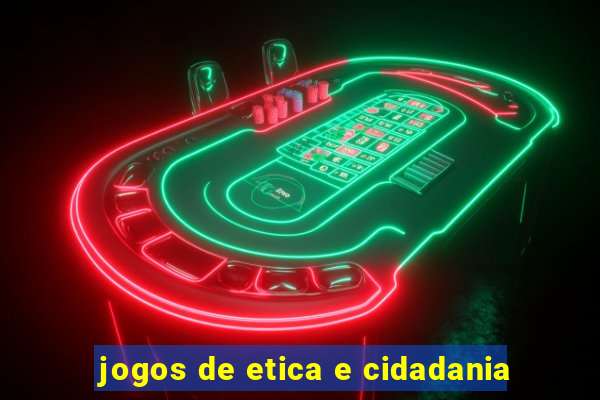 jogos de etica e cidadania