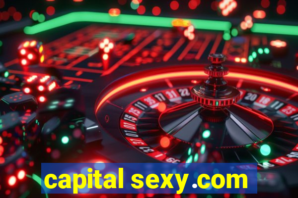 capital sexy.com