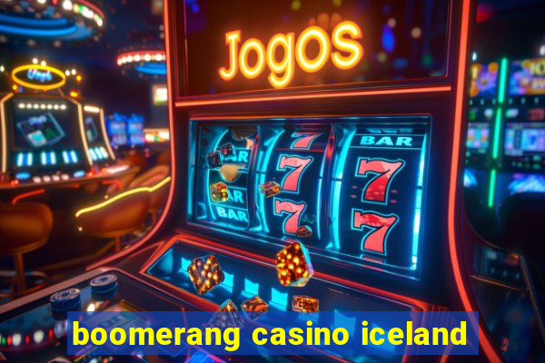 boomerang casino iceland